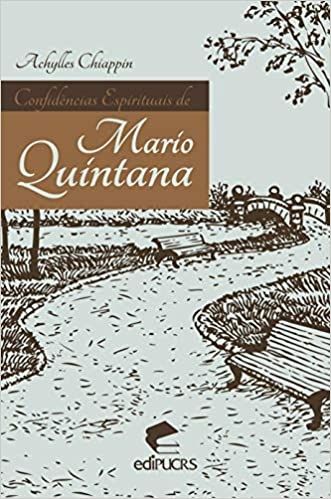 CONFIDENCIAS ESPIRITUAIS DE MARIO QUINTANA