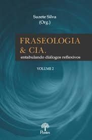 fraseologia & cia. entabulando diálogos reflexivos vol.2