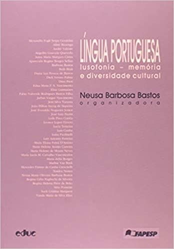 LINGUA PORTUGUESA - LUSOFONIA - MEMORIA E DIVERSIDADE CULTURAL