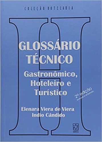 Glossário Técnico: Gastronômico, Hoteleiro e Turístico