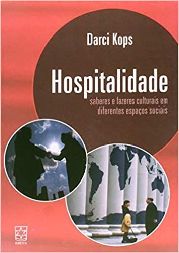 HOSPITALIDADE: SABERES E FAZERES CULTURAIS EM DIFERENTES ESPAÇOS SOCIAIS