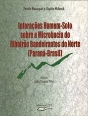 interações homem - solo sobre a microbacia do ribeirao bandeirantes do norte (parana - brasil)