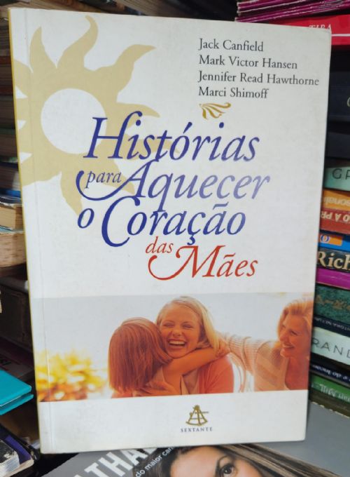 Historias para aquecer o coração das mães