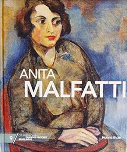 Anita Malfatti - Coleção Folha Grandes Pintores Brasileiros 9