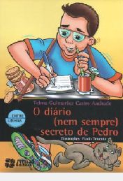 O Diário (Nem Sempre) Secreto de Pedro - Entre Linhas (Nova Ortografia)