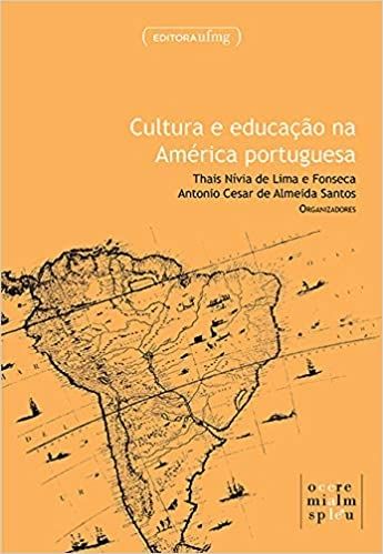 CULTURA E EDUCACAO NA AMERICA PORTUGUESA