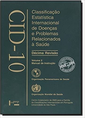 CID-10 CLASSIFICACAO ESTATISTICA INTERNACIONAL DE DOENCAS  E PROBLEMAS RELACIONADOS A SAUDE VOLUME I