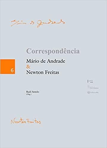 CORRESPONDENCIA MARIO DE ANDRADE & NEWTON FREITAS