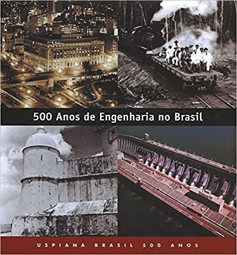 500 ANOS DE ENGENHARIA NO BRASIL