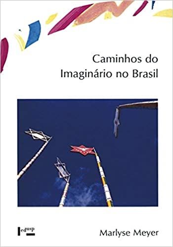 CAMINHOS DO IMAGINARIO NO BRASIL