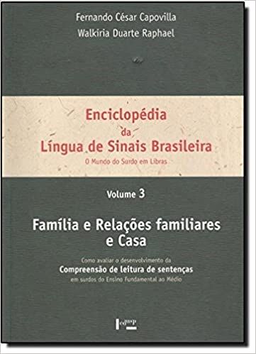ENCICLOPEDIA DA LINGUA DE SINAIS BRASILEIRA -  O MUNDO DO SURDO EM LIBRAS VOL. 3