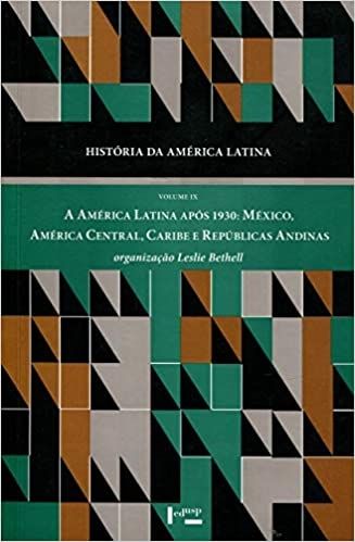 HISTORIA DA AMERICA LATINA - A AMERICA LATINA  APOS 1930:MEXICO, AMERICA CENTRAL, CARIBE E REPUBLICA