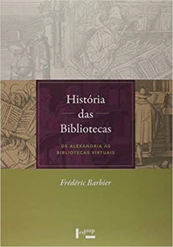 HISTORIA DAS BIBLIOTECAS: DE ALEXANDRIA AS BIBLIOTECAS VIRTUAIS