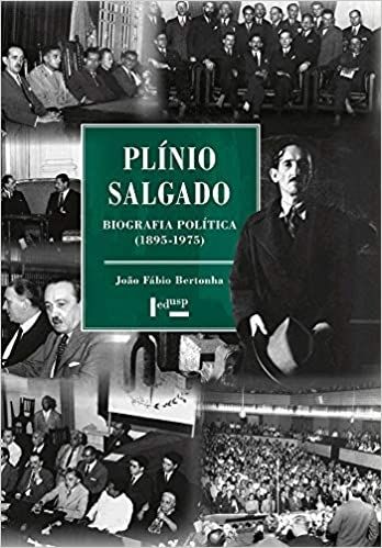 PLINIO SALGADO - BIOGRAFIA POLITICA 1895-1975