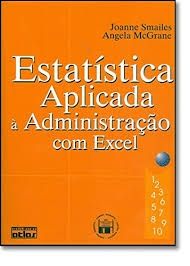 Estatística Aplicada à Administração Com Excel