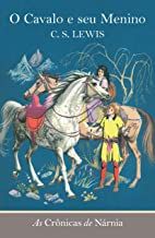 As crônicas de Nárnia 3 - O cavalo e seu menino: O cavalo e seu menino