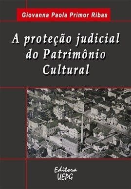 A PROTECAO JUDICIAL DO PATRIMONIO CULTURAL