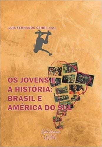 OS JOVENS E A HISTORIA: BRASIL E AMERICA DO SUL
