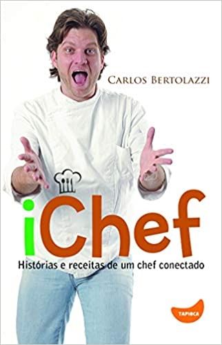 ICHEF - HISTORIAS E RECEITAS DE UM CHEF CONECTADO