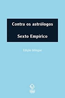 CONTRA OS ASTROLOGOS- SEXTO EMPIRICO (BILINGUE)