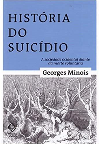 HISTORIA DO SUICIDIO- A SOCIEDADE OCIDENTAL DIANTE DA MORTE  VOLUNTARIA