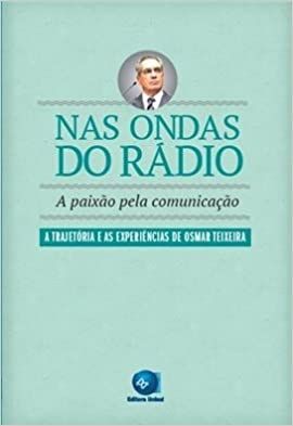 NAS ONDAS DO RADIO- A PAIXAO PELA COMUNICACAO