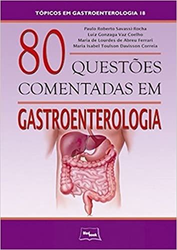 80 QUESTOES COMENTADAS EM GASTROENTEROLOGIA -TOPICOS EM GASTROENTEROLOGIA 18