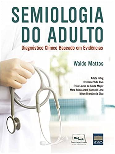 SEMIOLOGIA DO ADULTO-DIAGNOSTICO CLINICO BASEADO EM EVIDENCIAS