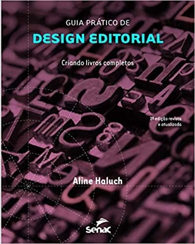 Guia Prático de Design Editorial: Criando Livros Completos