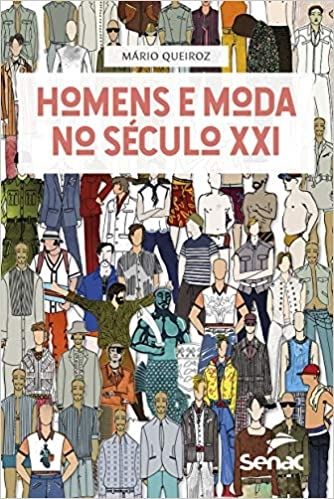 HOMENS E MODA NO SECULO XXI