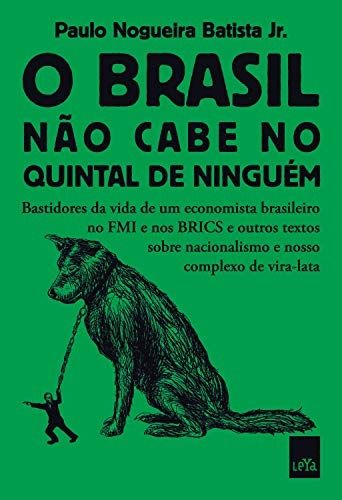 O BRASIL NAO CABE NO QUINTAL DE NINGUEM