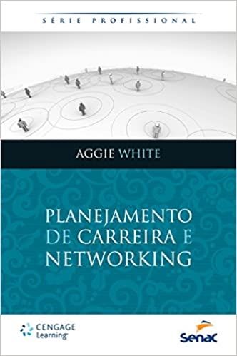 PLANEJAMENTO DE CARREIRA E NETWORKING - SERIE PROFISSIONAL
