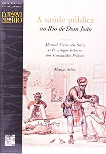 A SAUDE PUBLICA NO RIO DE DOM JOAO