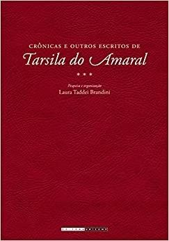 CRONICAS E OUTROS ESCRITOS DE TARSILA DO AMARAL