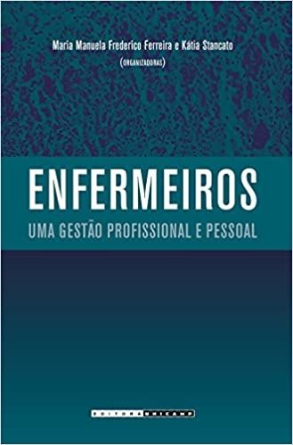 ENFERMEIROS -  UMA GESTAO PROFISSIONAL E PESSOAL