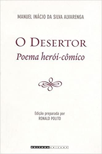 O DESERTOR - POEMA HEROI-COMICO
