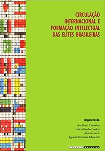 Circulação Internacional e Formação Intelectual das Elites Brasileiras