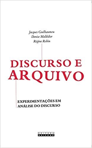 DISCURSO E ARQUIVO - EXPERIMENTACOES EM ANALISE  DO DISCURSO