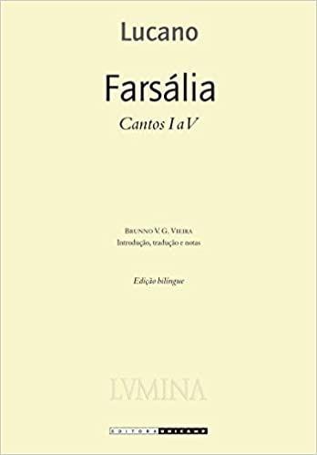 FARSALIA - CANTOS DE I A V (EDICAO BILINGUE)