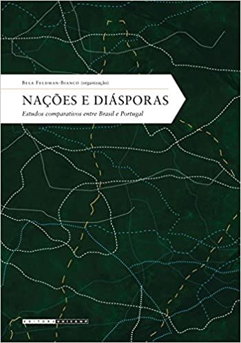 NACOES E DIASPORAS - ESTUDOS COMPARATIVOS ENTRE BRASILE PORTUGUAL