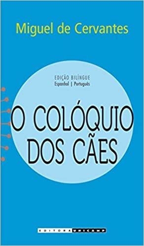O COLOQUIO DOS CAES (BILINGUE)