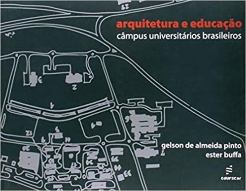 Arquitetura e Educação: Câmpus Universitários Brasileiros