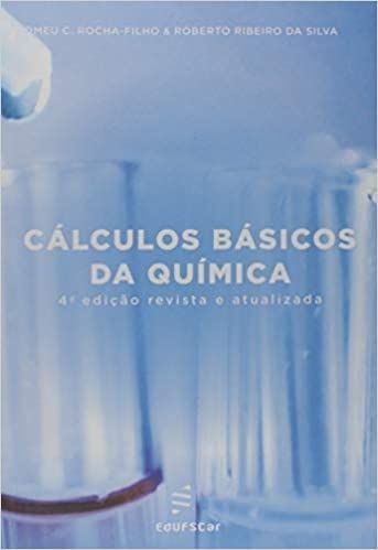 CALCULOS BASICOS DA QUIMICA 4 ED