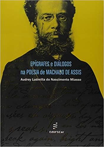 Epígrafes e Diálogos na Poesia de Machado de Assis