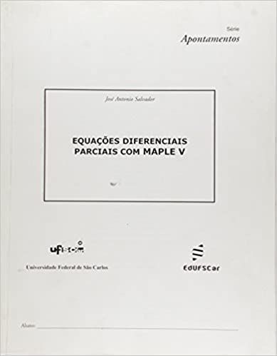EQUACOES DIFERENCIAIS PARCIAIS COM MAPLE V