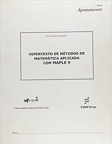 HIPERTEXTO DE METODOS DE MATEMATICA APLICADA COM  MAPLE V