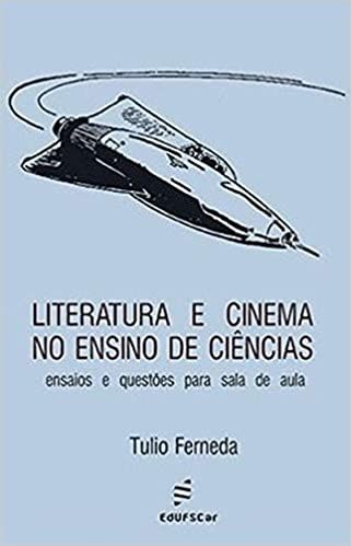 Literatura e Cinema no Ensino de Ciências