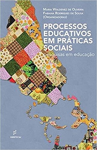 Processos Educativos em Práticas Sociais: Pesquisas em Educação