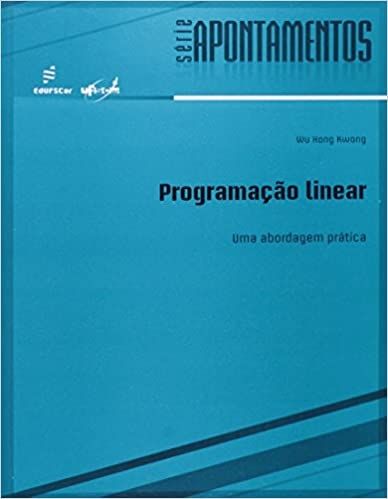 Programação Linear: uma Abordagem Prática