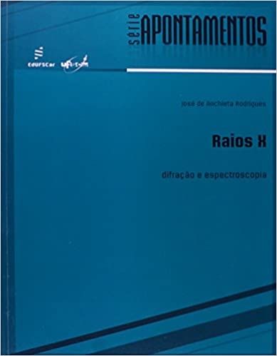 RAIOS X - DIFRACAO E ESPECTROSCOPIA